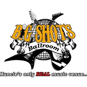 Rock gigs in Big Shots Ballroom, Muncie, IN