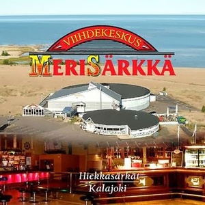 Rock gigs in Viihdekeskus Merisärkkä, Kalajoki, schedule of concerts in  Viihdekeskus Merisärkkä at MyRockShows