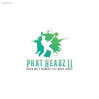 Phat Headz II, Green Bay, WI