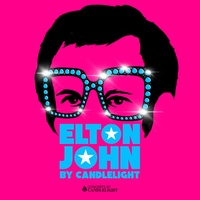 Candlelight: A Tribute to Elton John 2025 Candlelight: A Tribute to Elton John