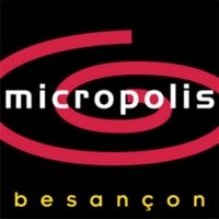 Micropolis, Besançon