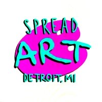 Spread Art, Detroit, MI