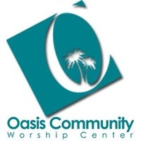 Oasis Community Worship Center, Fort Worth, TX
