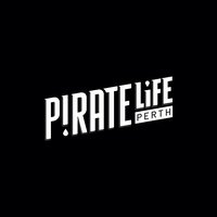 Pirate Life, Perth