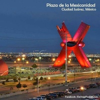 Plaza de la Mexicanidad, Ciudad Juarez