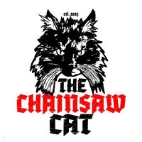 Chainsaw Cat, Yakima, WA