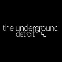 The Underground, Detroit, MI