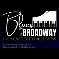 Blues On Broadway, San Antonio, TX
